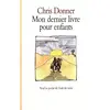 Image de Mon dernier livre pour enfants - Christophe Donner en occasion ou reconditionné