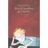 Image de Nous ne grandirons pas ensemble - Arnaud Cathrine en occasion ou reconditionné