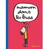 Image de Maman dans tes bras - Soledad Bravi en occasion ou reconditionné