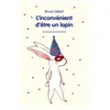 Image de L'inconvÃ©nient D'Ãªtre Un Lapin Et Autres Histoires