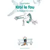 Image de Krol le fou - Sigrid Baffert et Aurore Callias en occasion ou reconditionné