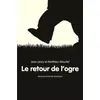 Image de Le retour de l'ogre - Jean Leroy et Matthieu Maudet en occasion ou reconditionné