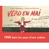 Image de Véro en mai: 1968 dans les yeux d'une enfant - Pascale Bouchié, Yvan Pommaux, Nicole Pommaux en occasion ou reconditionné