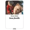 Image de Sans Famille (Texte Abrégé) - Boris Moissard et Hector Malot en occasion ou reconditionné