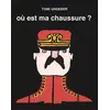 Image de OU EST MA CHAUSSURE? - TOMI UNGERER en occasion ou reconditionné