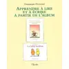 Image de Apprendre à lire et à écrire à partir de l'album Les chaussures neuves et Le bébé bonbon de Claude Ponti en occasion ou reconditionné