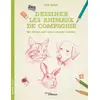 Image de Dessiner les animaux de compagnie: Une méthode simple pour apprendre à dessiner - Mark Bergin en occasion ou reconditionné