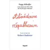 Image de Abécédaire républicain - Peggy Kilhoffer, Robert Badinter en occasion ou reconditionné