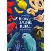 Image de Rouge, jaune, bleu...: Le rôle de la couleur dans le monde animal - Marie-Sophie Germain en occasion ou reconditionné