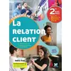 Image de Connexions - LA RELATION CLIENT 2de BAC Pro - Éd. 2019 - Manuel élève en occasion ou reconditionné