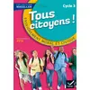 Image de Magellan Tous Citoyens Enseignement Moral et Civique Cycle 3 éd. 2015 - Manuel de l'élève - Sophie Le Callennec, Emilie François en occasion ou reconditionné