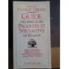 Image de Le guide des meilleurs produits et spécialités de France - Dussert en occasion ou reconditionné