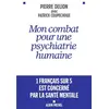 Image de Mon combat pour une psychiatrie humaine - Pierre Delion, Patrick Coupechoux en occasion ou reconditionné