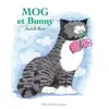 Image de Mog et Bunny - Judith Kerr, Ramona Badescu en occasion ou reconditionné