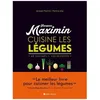 Image de Jacques Maximin Cuisine Les LÃ©gumes - 60 LÃ©gumes, 420 Recettes
