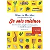 Image de Je Sais Cuisiner - Des Recettes Simples Et Ãpatantes En Bande DessinÃ©e