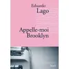 Image de Appelle-moi Brooklyn - Eduardo Lago, André Gabastou en occasion ou reconditionné