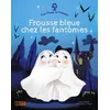 Image de Frousse Bleue Chez Les FantÃ´mes