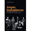 Image de Anges batailleurs: Les écrivains gays en Amérique, de Tennessee Williams à Armistead Maupin - Christopher Bram en occasion ou reconditionné