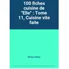 Image de 100 fiches cuisine de "Elle" : Tome 11, Cuisine vite faite - Monique Maine en occasion ou reconditionné