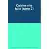 Image de Cuisine vite faite (tome 2) en occasion ou reconditionné