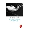 Image de Petites scènes capitales - Sylvie Germain en occasion ou reconditionné