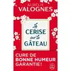 Image de La Cerise sur le gâteau - Aurélie Valognes en occasion ou reconditionné
