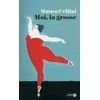 Image de Moi, la Grosse - Matteo CELLINI, Marie CAUSSE en occasion ou reconditionné