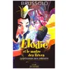 Image de Elodie Et Le MaÃ®tre Des RÃªves Tome 1 - La Princesse Sans MÃ©moire