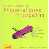 Image de Pique-nique entre copains : A la mer, à la campagne, à la montagne, à la ville - Frédérique Thomas, Jean-Marc Wullschleger en occasion ou reconditionné