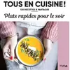 Image de Plats rapides pour le soir - Tous en cuisine - Collectif en occasion ou reconditionné