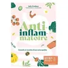 Image de Anti-Inflammatoire - Conseils Et Recettes D'une Naturopathe