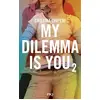 Image de My Dilemma is You - tome 02 (2) - Cristina Chiperi, Nathalie Nédélec-Courtès en occasion ou reconditionné