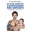 Image de Et si on arrêtait d'empoisonner nos enfants ? - Erwann Menthéour, Bernard Gébérowicz en occasion ou reconditionné