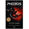Image de Phobos - Tome 1 - Il Est Trop Tard Pour Regretter