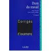Image de Droit du travail. Corrigés d'examens, 5ème édition - Jean-Claude Javillier et Marc Moreau en occasion ou reconditionné