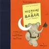 Image de Histoire de Babar, le petit éléphant - Jean de Brunhoff, Jean de Brunhoff, Natalie Dessay, Shani Diluka et Francis Poulenc en occasion ou reconditionné