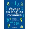 Image de Voyage en langues romanes: Plurilinguisme, interculturel, intercompréhension - Susana Benavente Ferrera, Francisco Calvo del Olmo, Erika Hilde Frisan, Veronica Manole, Karine Marielly Rocha da Cunha, Hugues Sheeren en occasion ou reconditionné