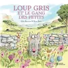 Image de Loup Gris - Loup Gris Et Le Gang Des Petits