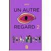 Image de Un Autre Regard - Tome 2