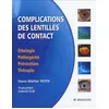Image de Complications Des Lentilles De Contact - Etiologie, PathogÃ©nie, PrÃ©vention, ThÃ©rapie