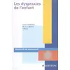 Image de Les Dyspraxies de l'enfant: SIMON 2005 - Christophe-Loïc Gérard, Vincent Brun en occasion ou reconditionné