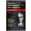 Image de Lecture Radiologique Aux Urgences - L'indispensable