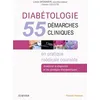 Image de DiabÃ©tologie : 55 DÃ©marches Cliniques En Pratique MÃ©dicale Courante