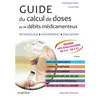 Image de Guide du calcul de doses et de débits médicamenteux: Méthodologie. Entraînement. Evaluations - Dominique Rispail et Alain Viaux en occasion ou reconditionné