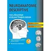 Image de Neuroanatomie Descriptive - Cours, Atlas Pratique Et Clés Pour L'imagerie Médicale