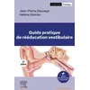 Image de Guide Pratique De RÃ©Ã©ducation Vestibulaire
