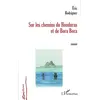 Image de Sur les chemins du Honduras et de Bora Bora - Eric Rodriguez en occasion ou reconditionné