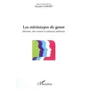 Image de Les stéréotypes de genre: Identités, rôles sociaux et politiques publiques en occasion ou reconditionné