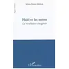Image de Haïti et les autres: La révolution imaginée - Marie-Denise Shelton en occasion ou reconditionné
